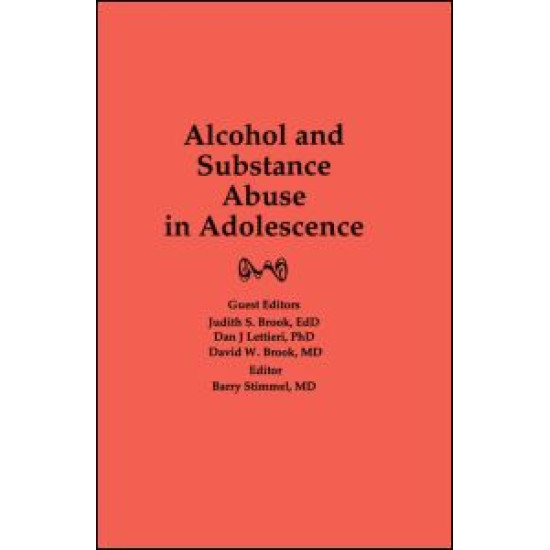 Alcohol and Substance Abuse in Adolescence Alcohol and Substance Abuse in Adolescence