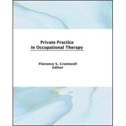Private Practice in Occupational Therapy Private Practice in Occupational Therapy