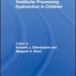 Vestibular Processing Dysfunction in Children