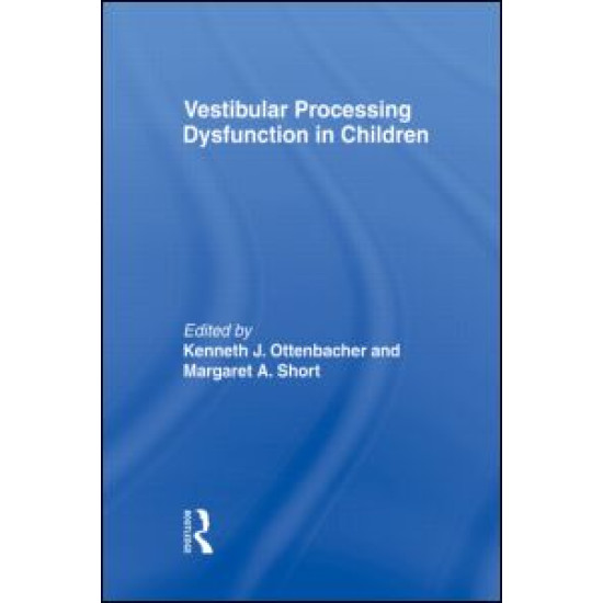 Vestibular Processing Dysfunction in Children Vestibular Processing Dysfunction in Children