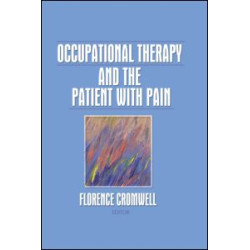 Occupational Therapy and the Patient With Pain