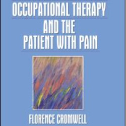Occupational Therapy and the Patient With Pain