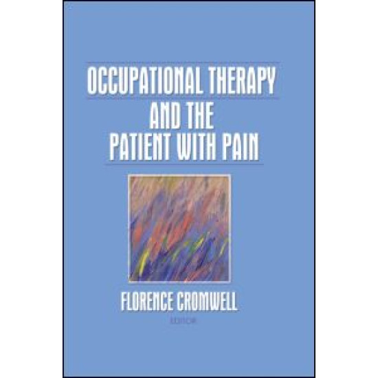 Occupational Therapy and the Patient With Pain