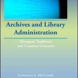 Archives and Library Administration Archives and Library Administration