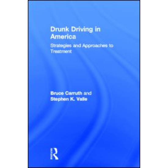 Drunk Driving in America Drunk Driving in America