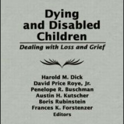 Dying and Disabled Children Dying and Disabled Children