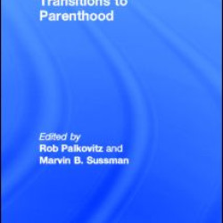 Transitions to Parenthood