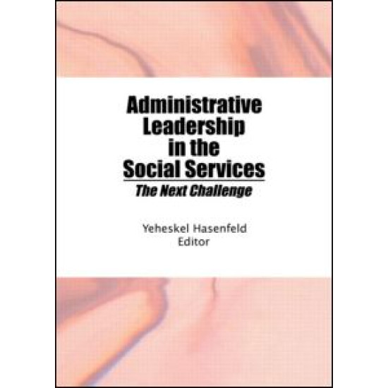 Administrative Leadership in the Social Services