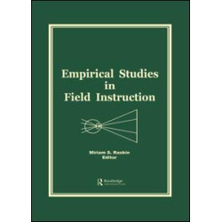 Empirical Studies in Field Instruction Empirical Studies in Field Instruction