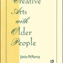 Creative Arts With Older People Creative Arts With Older People