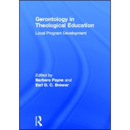 Gerontology in Theological Education Gerontology in Theological Education