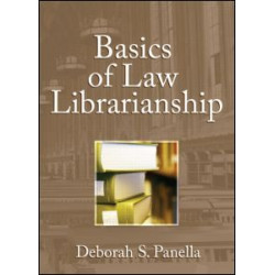 Basics of Law Librarianship Basics of Law Librarianship