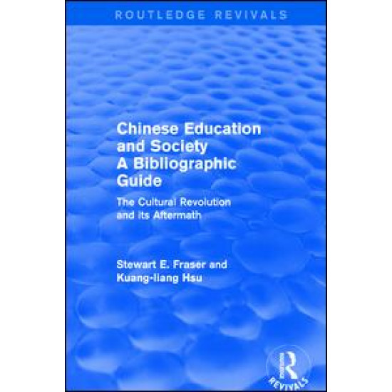 Chinese Education and Society A Bibliographic Guide Chinese Education and Society A Bibliographic Guide