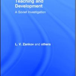 Teaching and Development: A Soviet Investigation Teaching and Development: A Soviet Investigation
