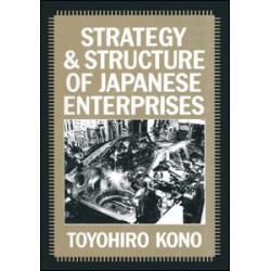 Strategy and Structure of Japanese Enterprises