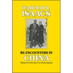 Re-encounters in China: Notes of a Journey in a Time Capsule