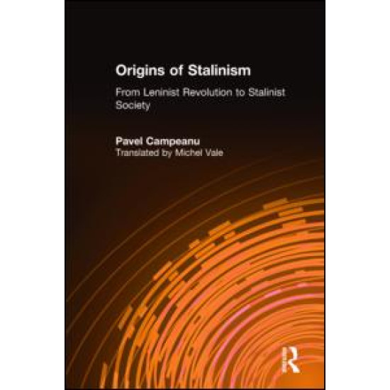 Origins of Stalinism: From Leninist Revolution to Stalinist Society