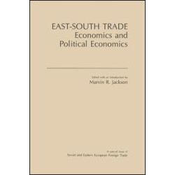 East-South Trade: Economics and Political Economies East-South Trade: Economics and Political Economies