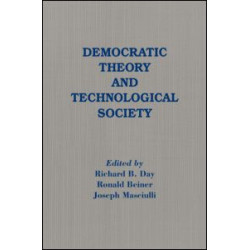 Democratic Theory and Technological Society Democratic Theory and Technological Society