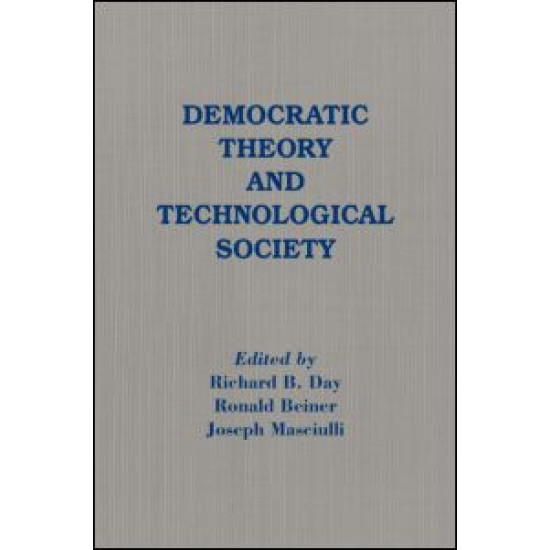Democratic Theory and Technological Society Democratic Theory and Technological Society