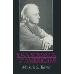 Joan Robinson and the Americans Joan Robinson and the Americans