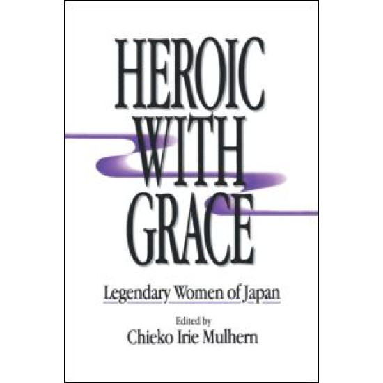 Heroic with Grace: Legendary Women of Japan