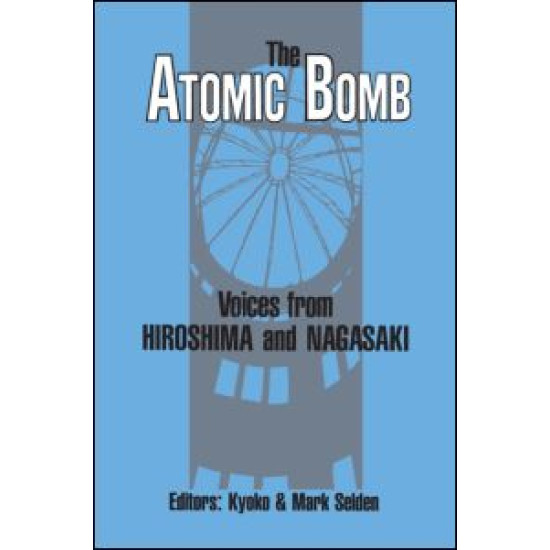 The Atomic Bomb: Voices from Hiroshima and Nagasaki