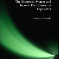 The Economic System and Income Distribution in Yugoslavia