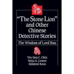 The Stone Lion and Other Chinese Detective Stories The Stone Lion and Other Chinese Detective Stories