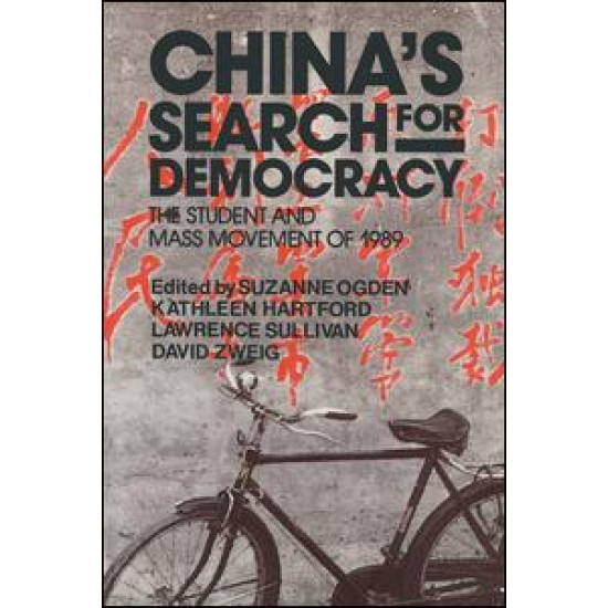 China's Search for Democracy: The Students and Mass Movement of 1989