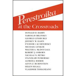 Perestroika at the Crossroads Perestroika at the Crossroads