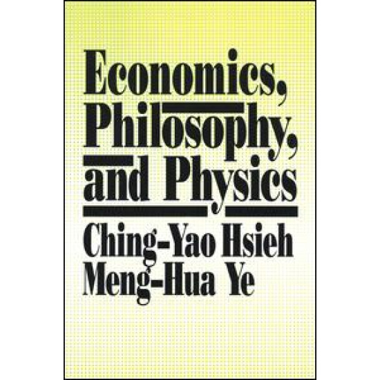 Economics, Philosophy and Physics