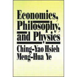 Economics, Philosophy and Physics Economics, Philosophy and Physics