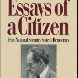 Essays of a Citizen: From National Security State to Democracy