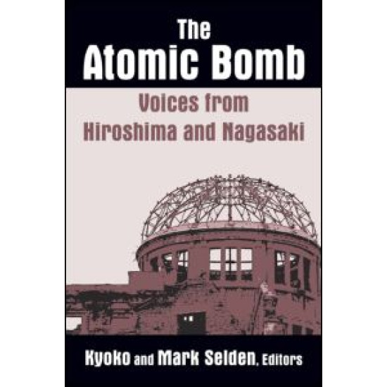 The Atomic Bomb: Voices from Hiroshima and Nagasaki