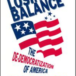 Losing Balance: De-Democratization of America