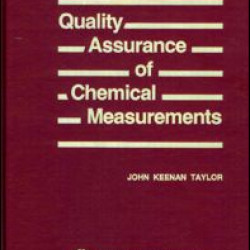 Quality Assurance of Chemical Measurements Quality Assurance of Chemical Measurements