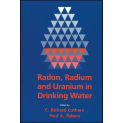 Radon, Radium, and Uranium in Drinking Water Radon, Radium, and Uranium in Drinking Water