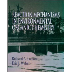 Reaction Mechanisms in Environmental Organic Chemistry