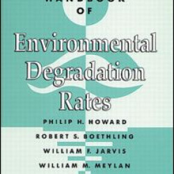 Handbook of Environmental Degradation Rates Handbook of Environmental Degradation Rates