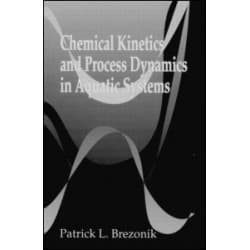 Chemical Kinetics and Process Dynamics in Aquatic Systems Chemical Kinetics and Process Dynamics in Aquatic Systems