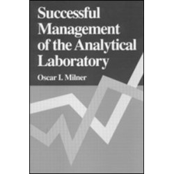 Successful Management of the Analytical Laboratory Successful Management of the Analytical Laboratory