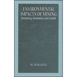 Environmental Impacts of Mining Monitoring, Restoration, and Control Environmental Impacts of Mining Monitoring, Restoration, and Control