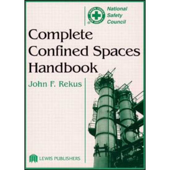 Complete Confined Spaces Handbook Complete Confined Spaces Handbook