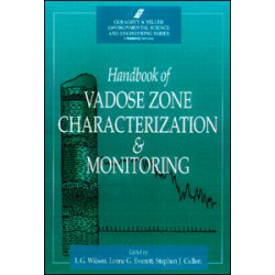 Handbook of Vadose Zone Characterization & Monitoring Handbook of Vadose Zone Characterization & Monitoring