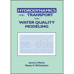 Hydrodynamics and Transport for Water Quality Modeling Hydrodynamics and Transport for Water Quality Modeling