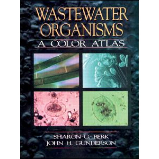 Wastewater Organisms A Color Atlas Wastewater Organisms A Color Atlas