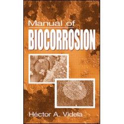 Manual of Biocorrosion