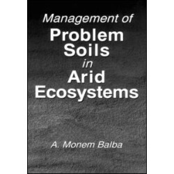 Management of Problem Soils in Arid Ecosystems Management of Problem Soils in Arid Ecosystems