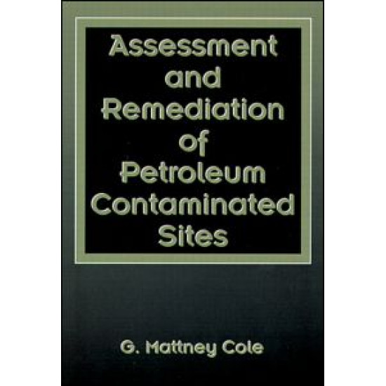 Assessment and Remediation of Petroleum Contaminated Sites Assessment and Remediation of Petroleum Contaminated Sites